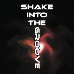Shake Into The Groove