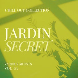 Jardin Secret (Chill Out Collection), Vol. 3