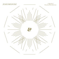 Eskimonde - a Decade of Eskimo Recordings