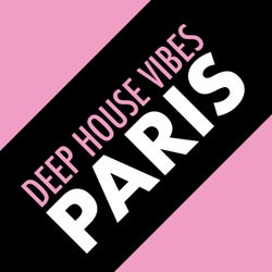 Deep House Vibes Paris