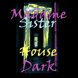 House Dark