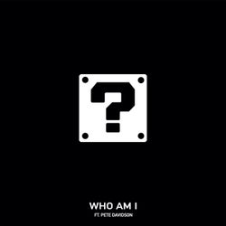 Who Am I (feat. Pete Davidson)