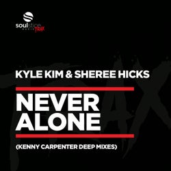 Never Alone (Kenny Carpenter Deep Mixes)