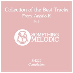 Collection of the Best Tracks From: Angelo-K, Pt. 2