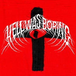 Hell Was Boring