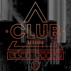 Club Session pres. Club Tools Vol. 40
