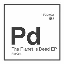 The Planet Is Dead EP