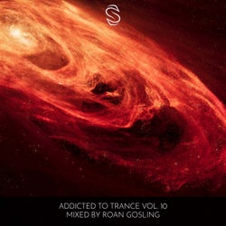 Addicted to Trance Vol. 10