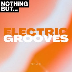 Nothing But... Electric Grooves, Vol. 22