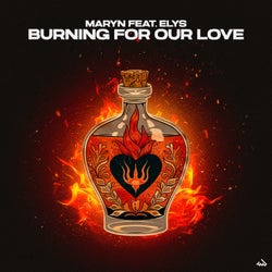 Burning for Our Love