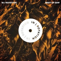 Best of IN / ROTATION: 2019