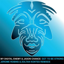Got To Be Strong - The Remixes