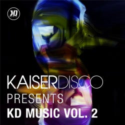 Kaiserdisco Presents KD Music Vol.2