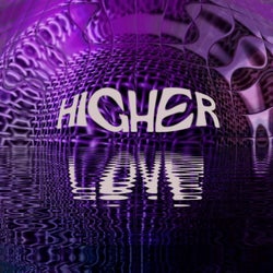 HIGHER LOVE