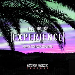 Tech House Experience, Vol. 6 (Surface Tech House Essentials)