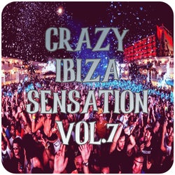 Crazy Ibiza Sensation, Vol.7 (BEST SELECTION OF CLUBBING BALEARIC HOUSE & TECH HOUSE TRACKS)