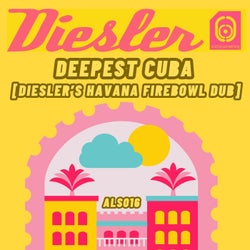 Deepest Cuba (Dieslers Havana Firebowl Dub)