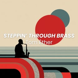 Steppin' Through Brass