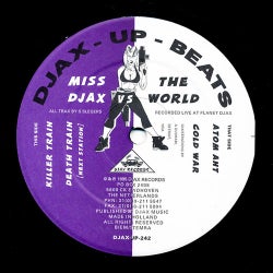 Miss Djax vs The World