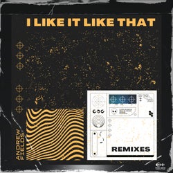 I Like It Like That