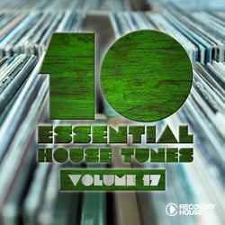 10 Essential House Tunes - Volume 17