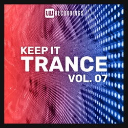 Keep It Trance, Vol. 07