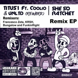 She so Ratchet (feat. Coolio & UNLTD) [Remixes]
