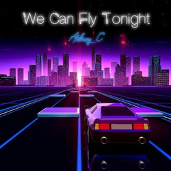 We Can Fly Tonight