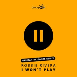 I Won't Play (German Brigante Remix)