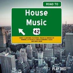 Road To House Music Vol. 42