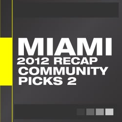 Beatport Miami Recap - Community Picks 2