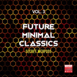 Future Minimal Classics, Vol. 3 (Secret Weapons)