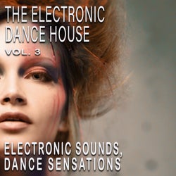 The Electronic Dance House, Vol. 3
