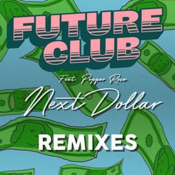 Next Dollar (Remixes)