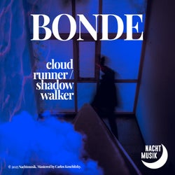 Cloud Runner / Shadow Walker