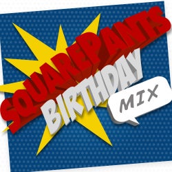 Square Pants Birthday Mix (June, 2012)