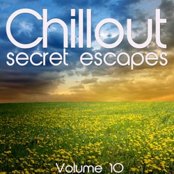 Chillout: Secret Escapes, Vol. 10