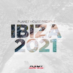Planet House presents Ibiza 2021