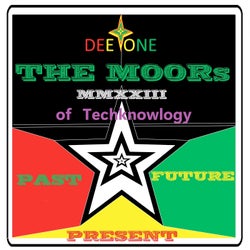 The Moors of Techknowlogy Past Present and Future Mmxxii