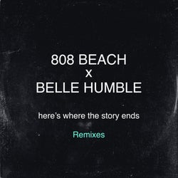 Here's Where The Story Ends (Remixes)