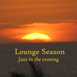 Lounge Season: Jazz in the Evening