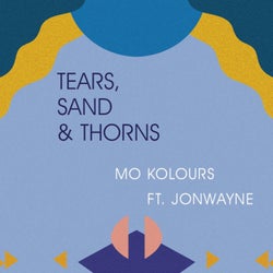 Tears, Sand & Thorns (feat. Jonwayne)