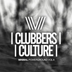 Clubbers Culture: Minimal Powerground, Vol.4