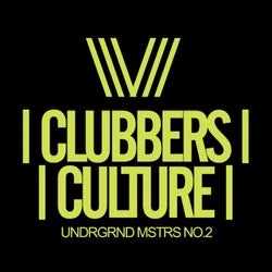 Clubbers Culture: Undrgrnd Mstrs No.2