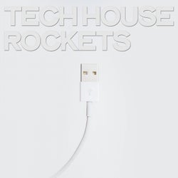 Tech House Rockets