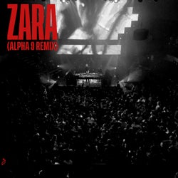 Zara (ALPHA 9 Remix)