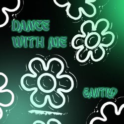 DANCE WITH ME