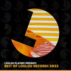 Loulou Players presents Best Of Loulou records 2022