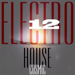 Cosmic Electro House, Vol. 12