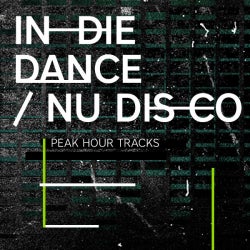 Peak Hour Tracks: Indie Dance / Nu Disco